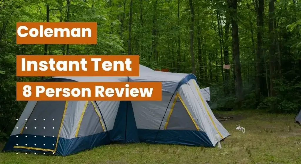 Coleman Best Instant Tents for eight people