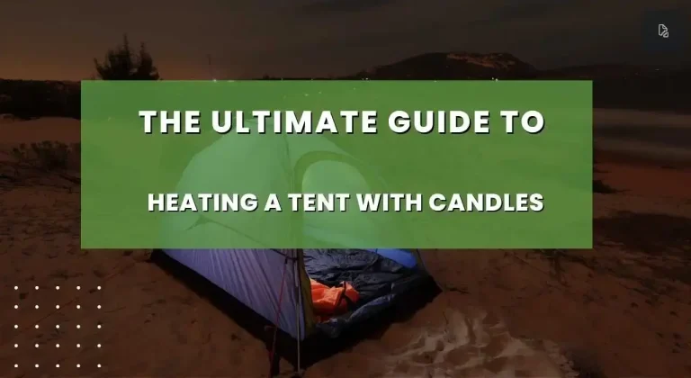 HEATING A TENT WITH CANDLES. While there are many ways to heat a tent, using candles is a simple and inexpensive option that can provide a surprising amount of warmth.