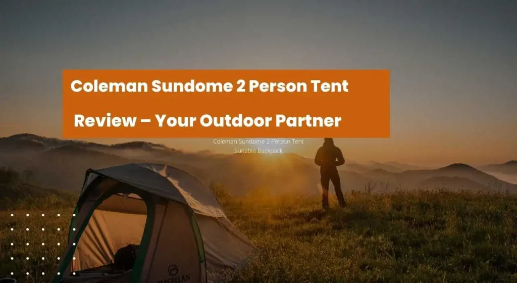 Coleman Sundome 2 Person Tent 2